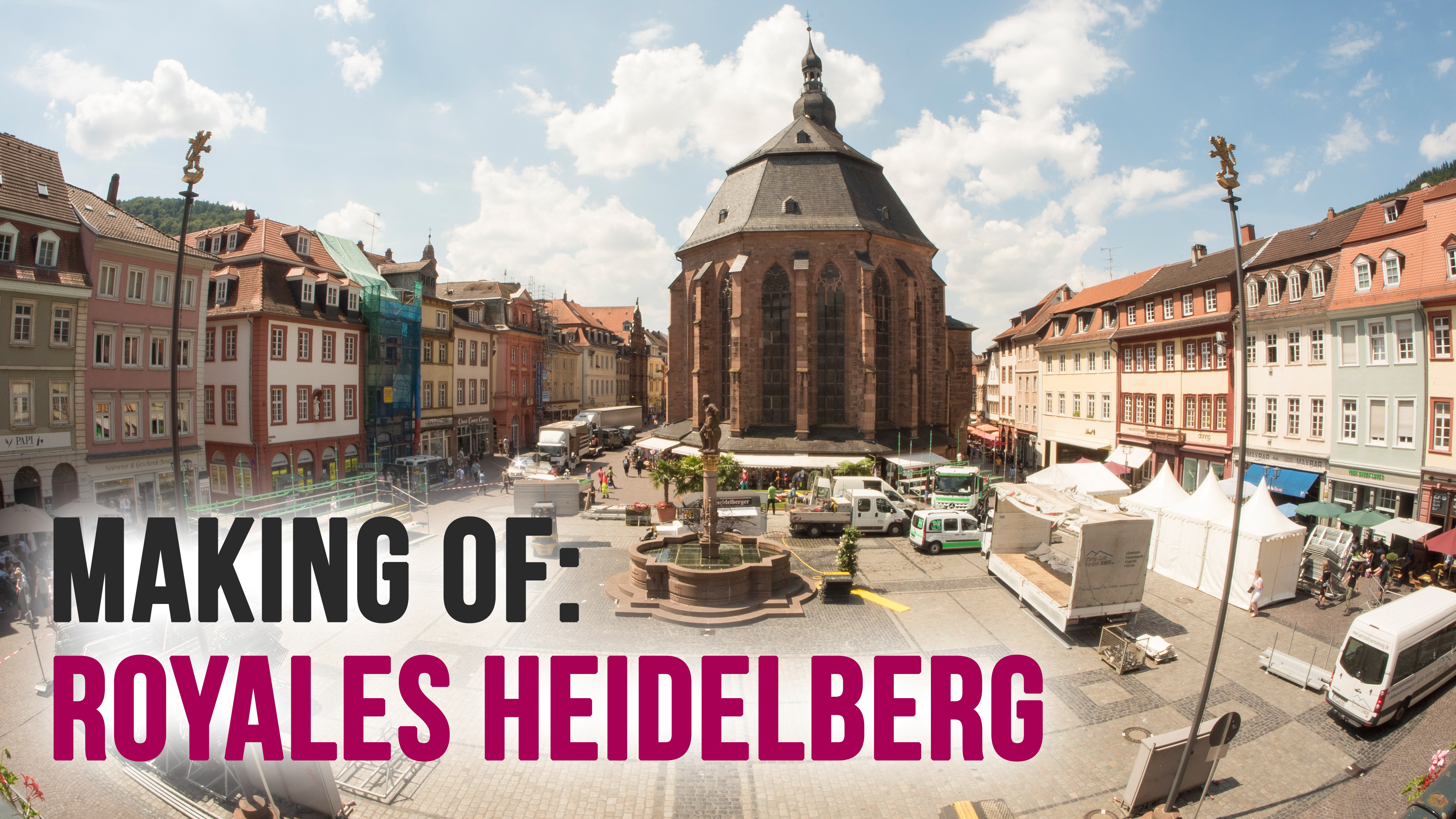 Making Of Royales Heidelberg